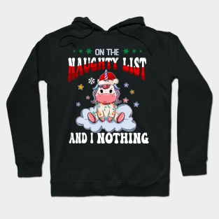 On The Naughty List And I Regret Nothing Unicon Christmas Hoodie